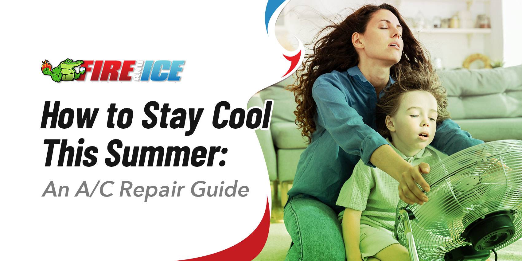 how to stay cool this summer: an A/C repair guide in Brusly, LA in a woman hold her child in front of the fan